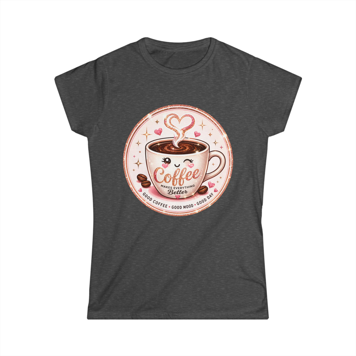Coffee Lover Tee — Cute "Coffee Makes Everything Better" Graphic Shirt