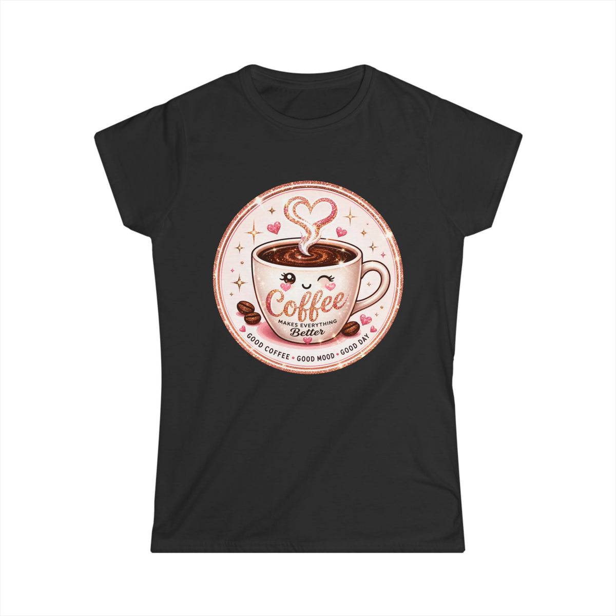 Coffee Lover Tee — Cute "Coffee Makes Everything Better" Graphic Shirt