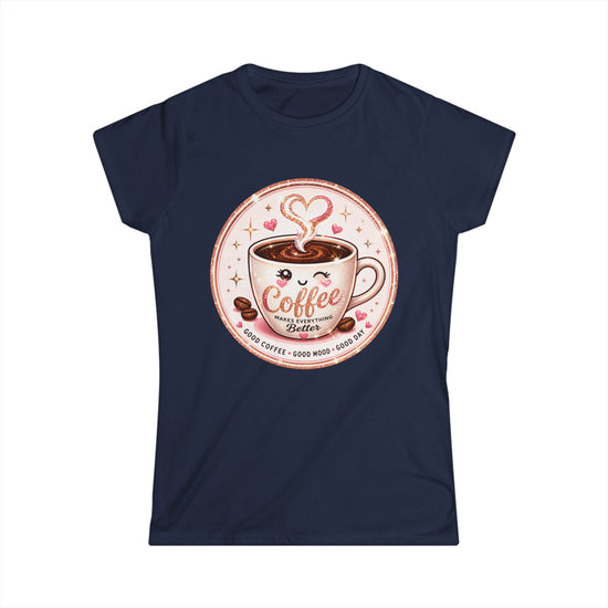 Coffee Lover Tee — Cute "Coffee Makes Everything Better" Graphic Shirt