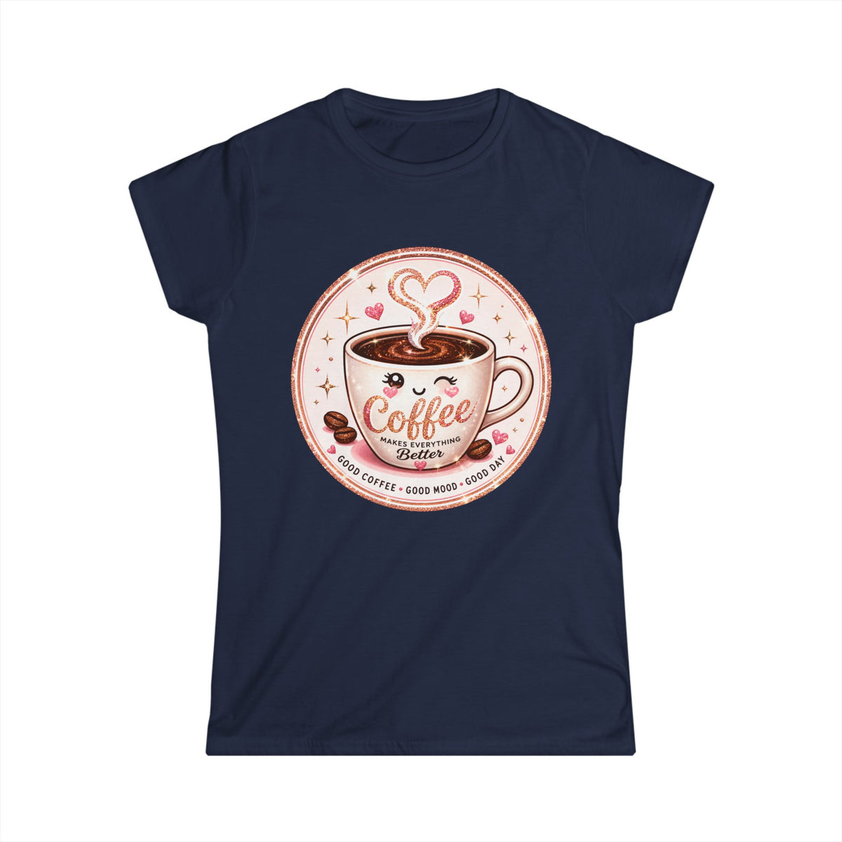 Coffee Lover Tee — Cute "Coffee Makes Everything Better" Graphic Shirt